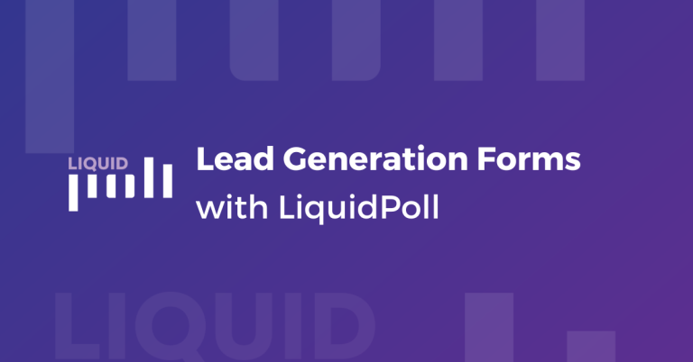 Lead Generation Forms with LiquidPoll